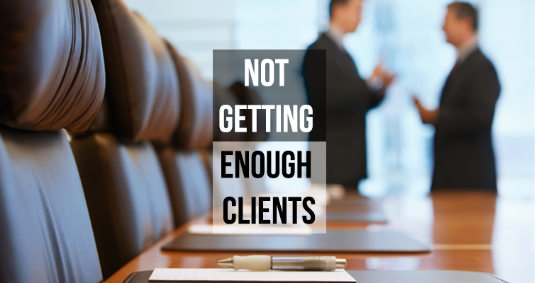 not getting enough clients