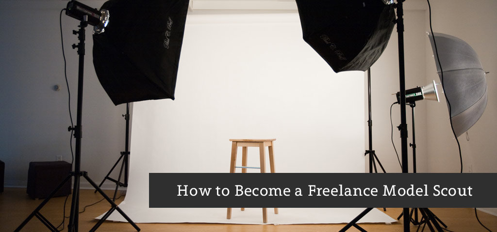 How to Become a Freelance Model Scout