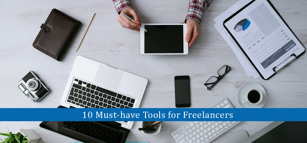 10 Must-have Tools for Freelancers