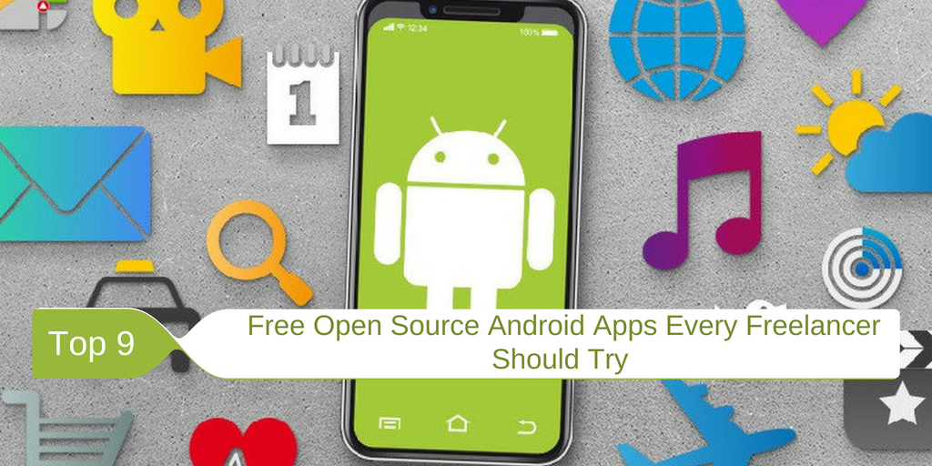 Top 9 Free Open Source Android Apps Every Freelancer Should Try