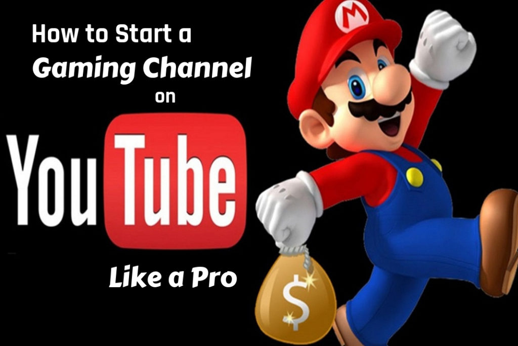 How to Start a Gaming Channel on YouTube Like a Pro - CareerLancer