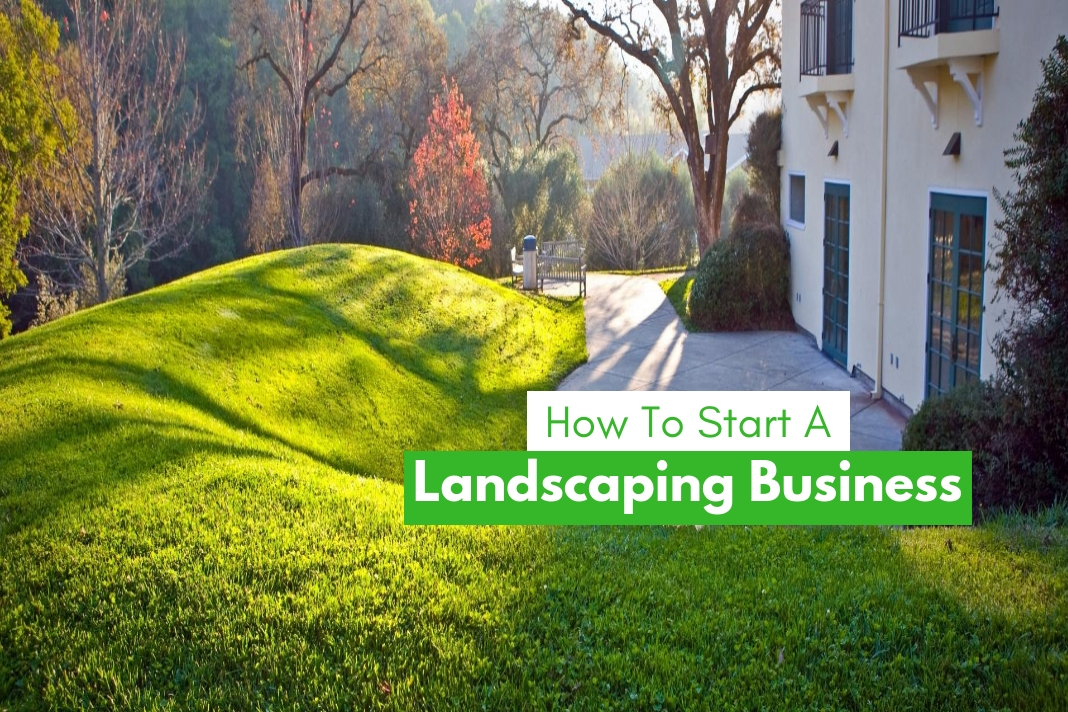how to start a landscaping-business