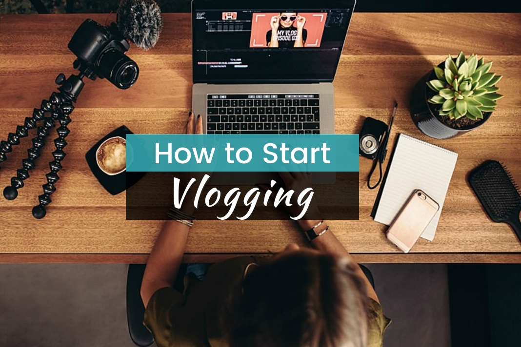 how to start vlogging