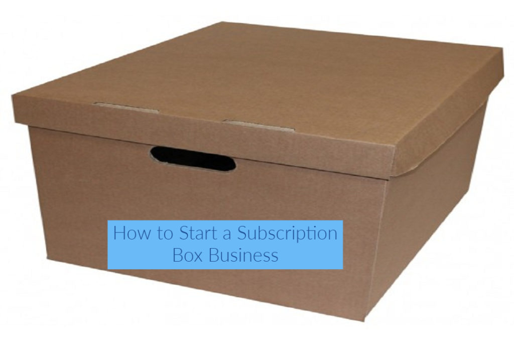 How to Start a Subscription Box Business