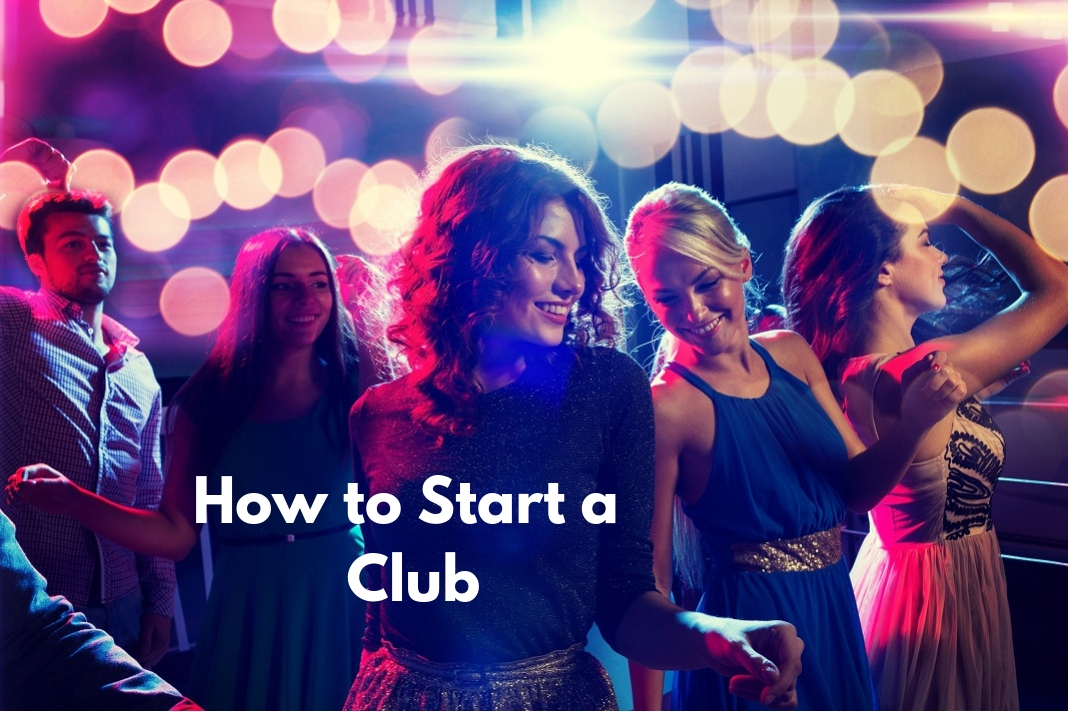 How to Start a Club