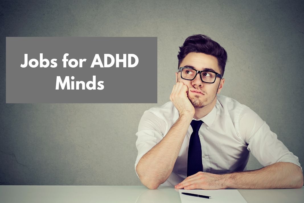 Jobs for ADHD Minds