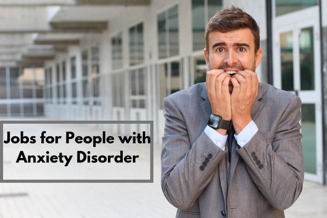 Jobs for Anxiety Disorder People