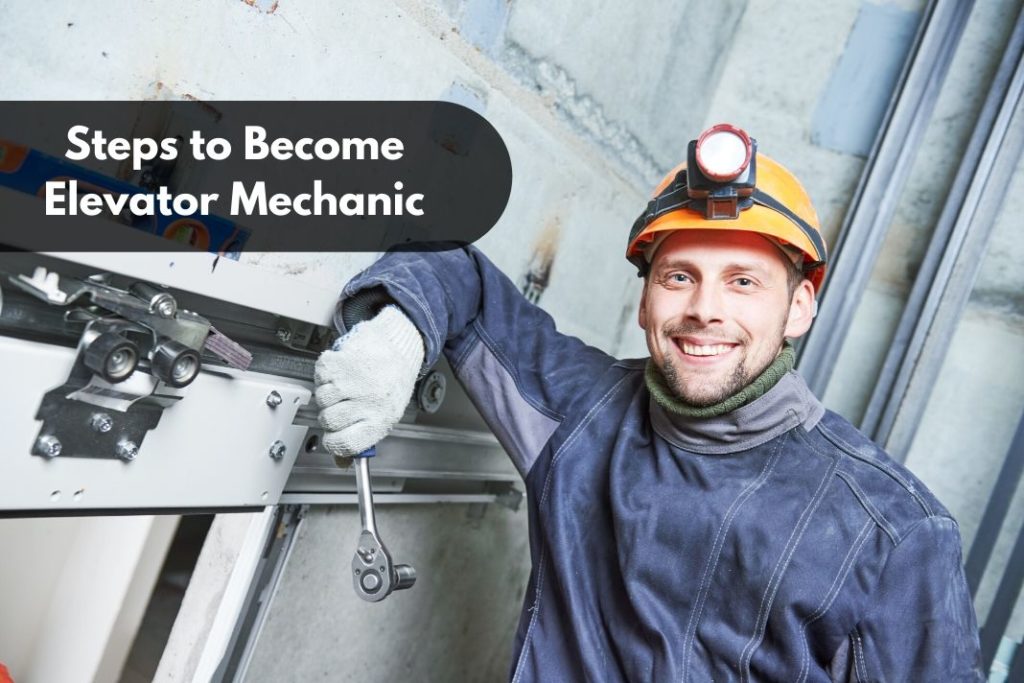 Steps To Become Elevator Mechanic CareerLancer