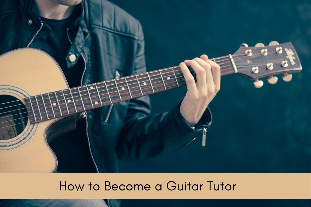 How to Become a Guitar Tutor (1)