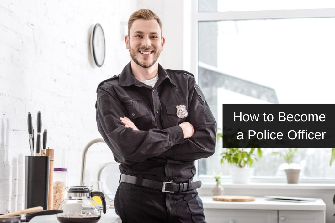 How to Become a Police Officer