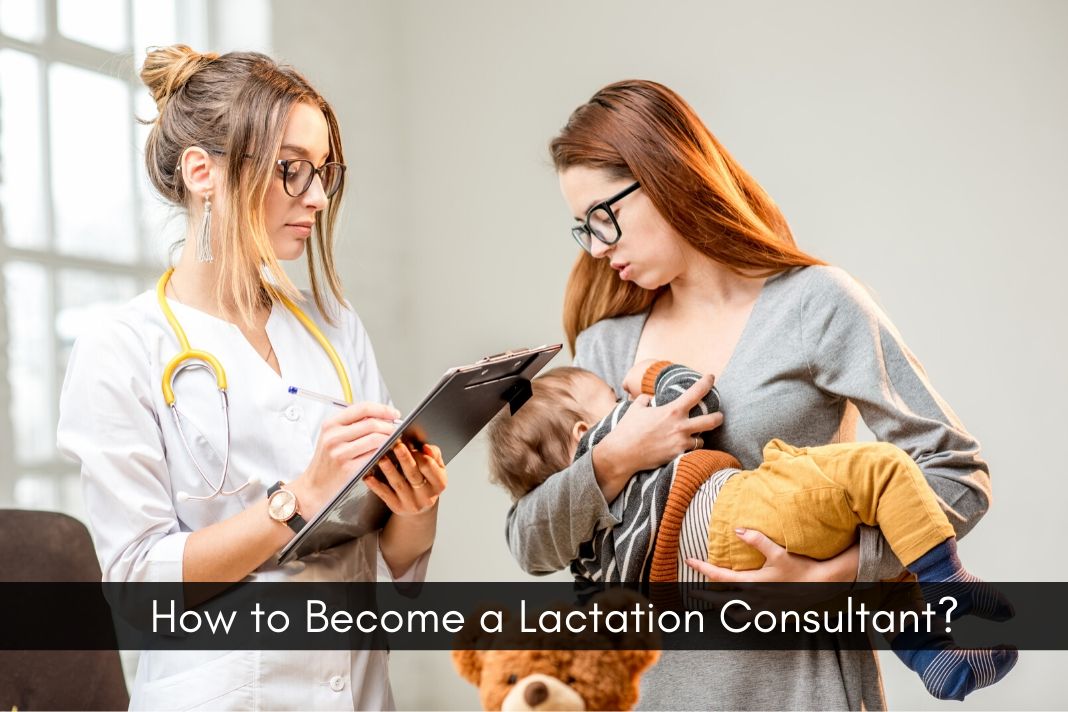 How to Become a Lactation Consultant