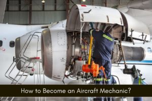 Know How to Become an Aircraft Mechanic & Salaries