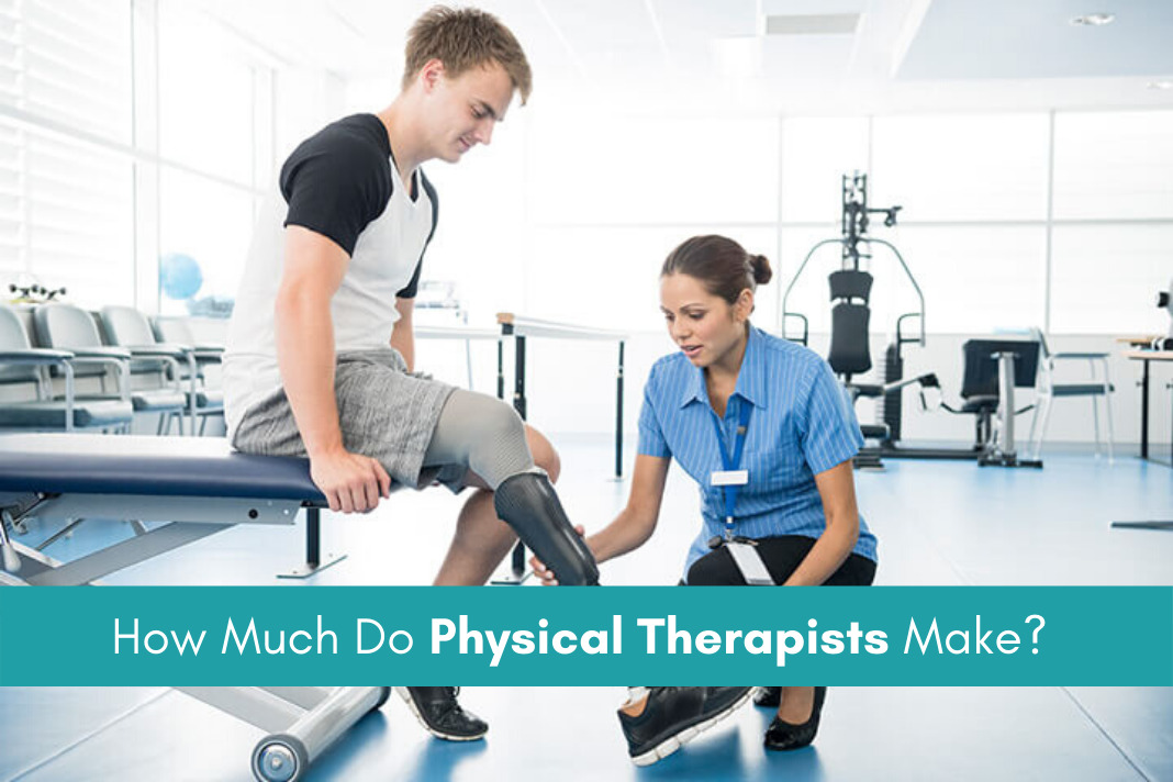 How Much Do Physical Therapists Make